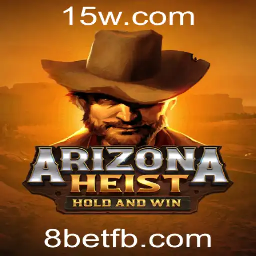 Explorando o Universo de 'ArizonaHeist': A Nova Sensação do Jogo com 8bet