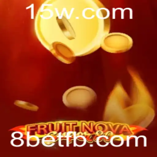 Descubra o Mundo de FruitNovaSuper80: Um Mergulho nas Regras e Estratégias do 8bet